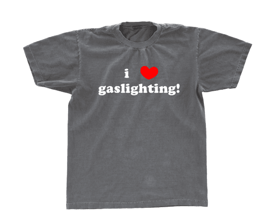 i heart gaslighting Tee