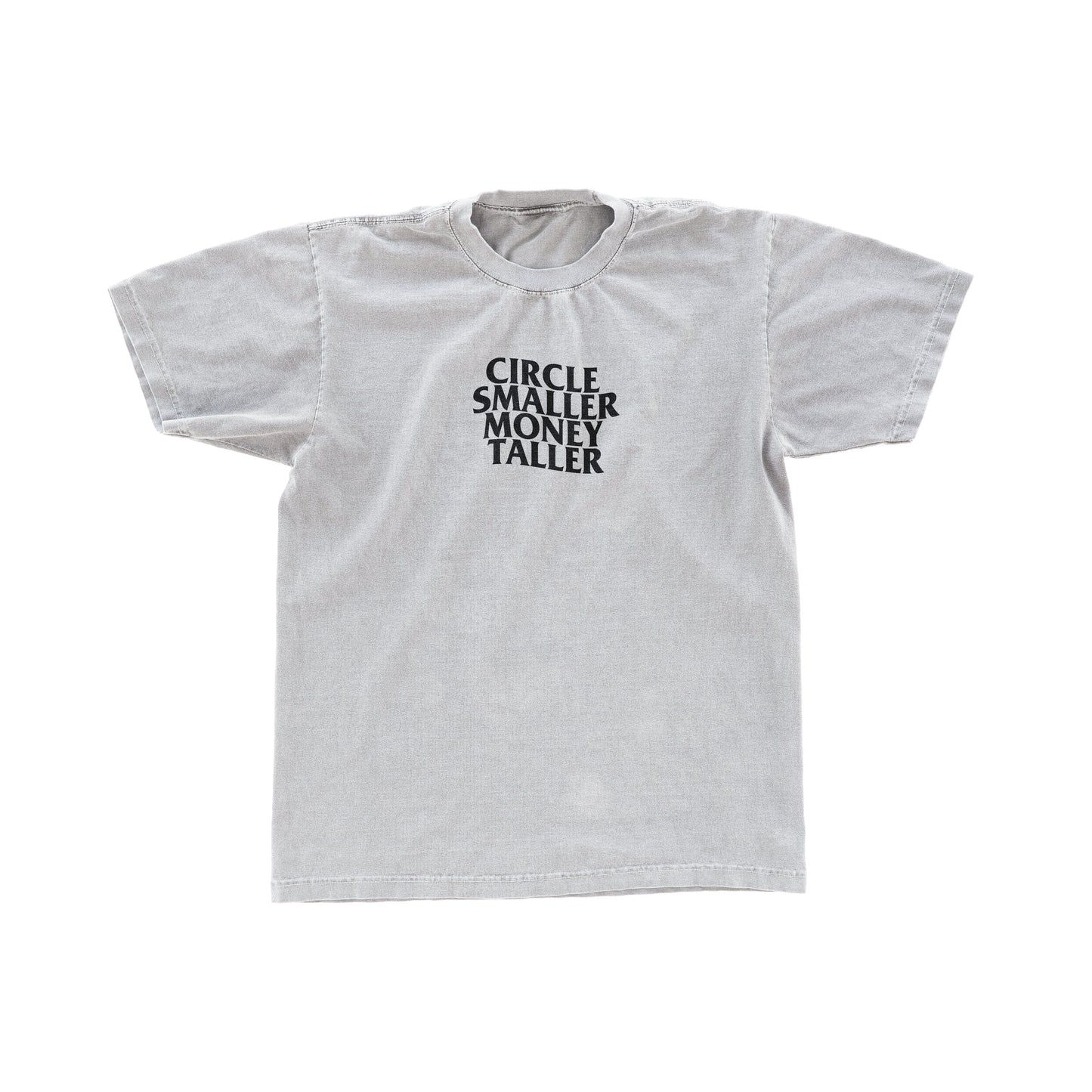 CIRCLE SMALLER MONEY TALLER TEE