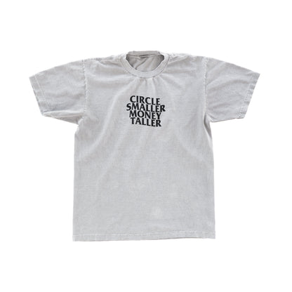 CIRCLE SMALLER MONEY TALLER TEE
